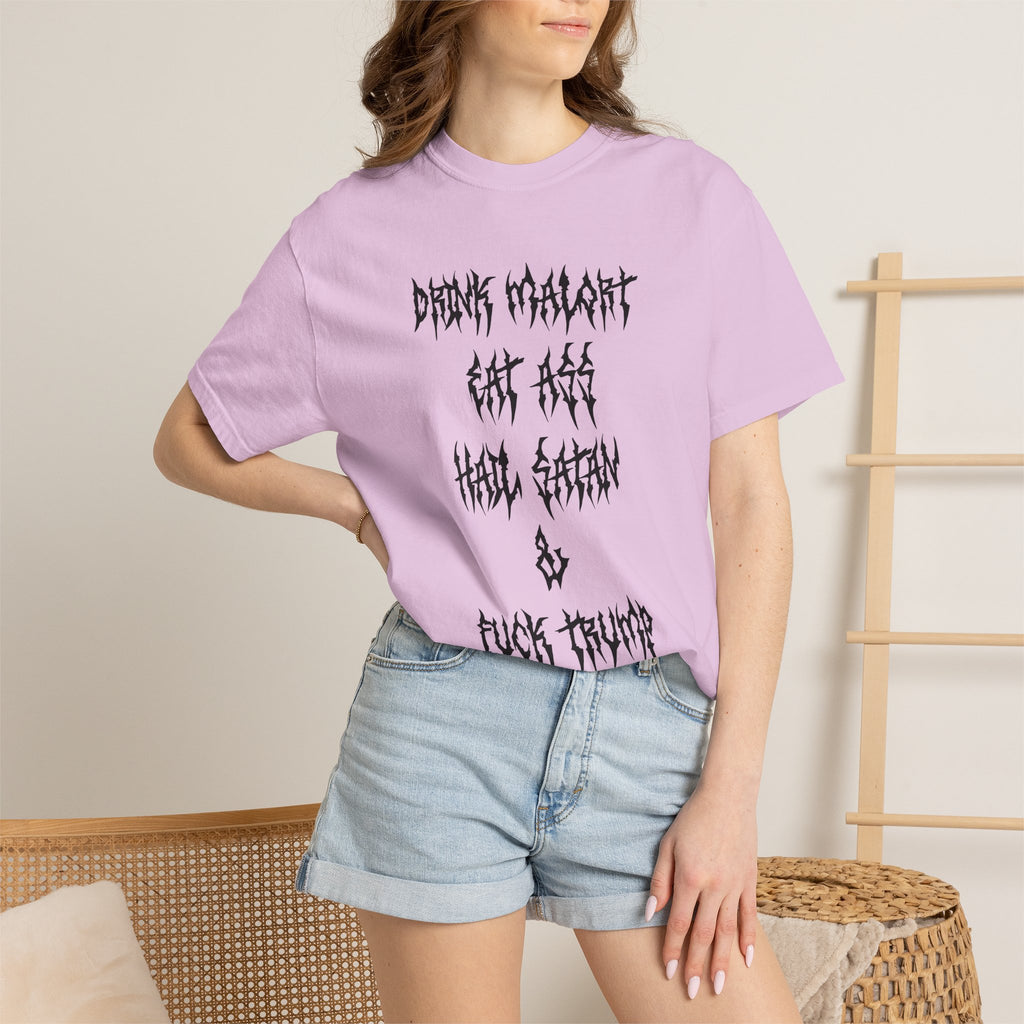 Drink Malort, Eat Ass, Hail Satan, & Fu*k Trump
