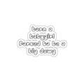 Born a Babygirl, Forced to Be a Big Dawg - Sticker