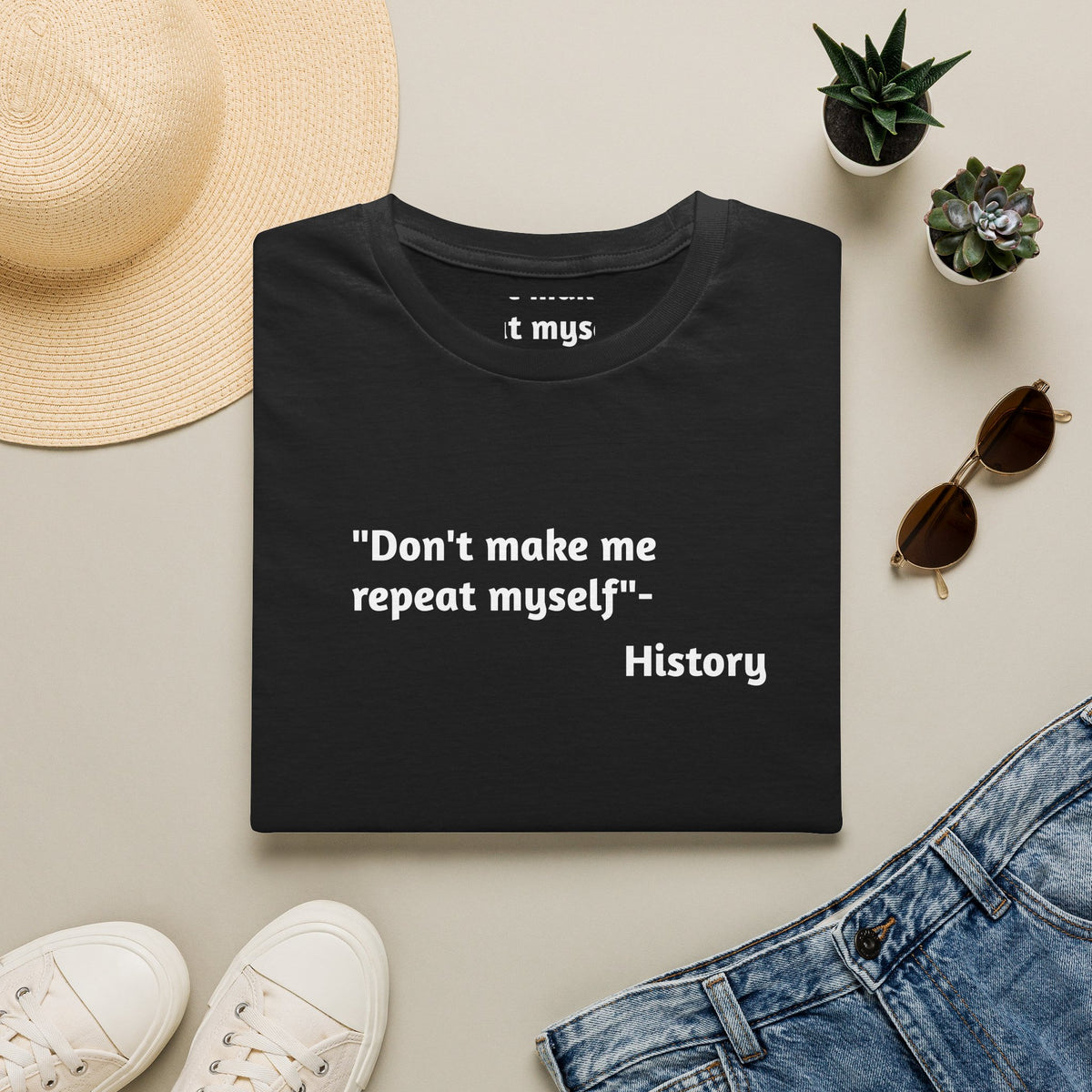 Don't Make History Repeat Itself