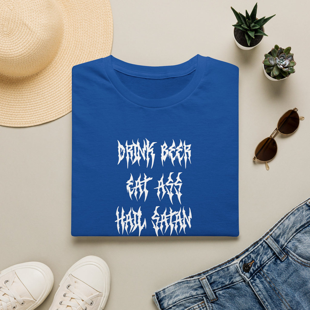 Drink Beer, Eat Ass, Hail Satan, & Fu*k Trump