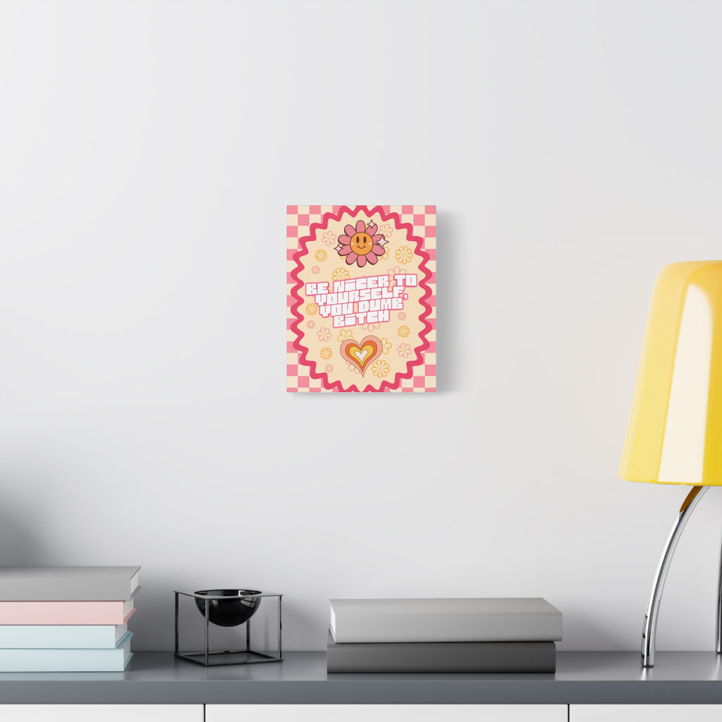Be Nicer to Yourself - Groovy Canvas Wall Art