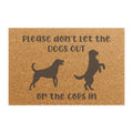 Don't Let the Dogs Out or the Cops In