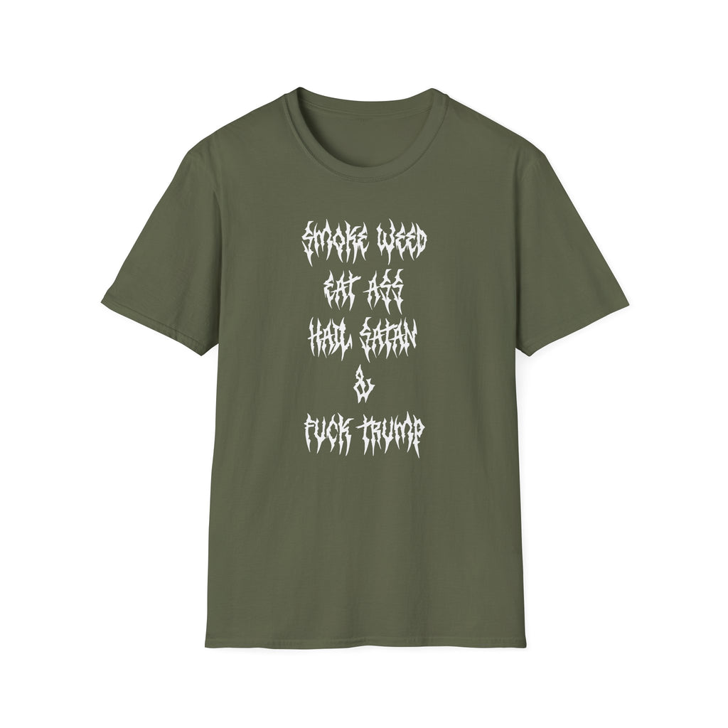 Smoke Weed, Eat Ass, Hail Satan, & F*ck Trump