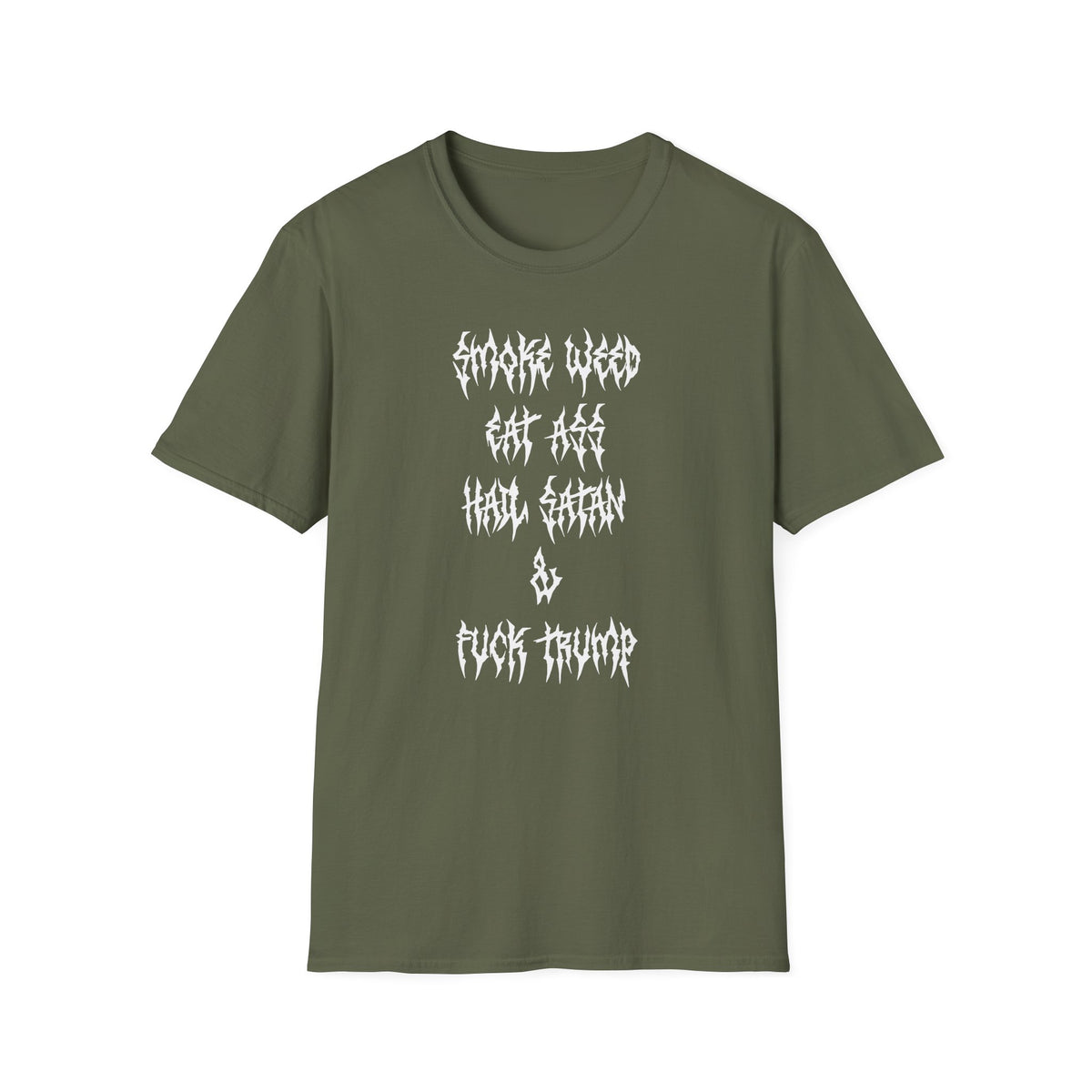 Smoke Weed, Eat Ass, Hail Satan, & F*ck Trump