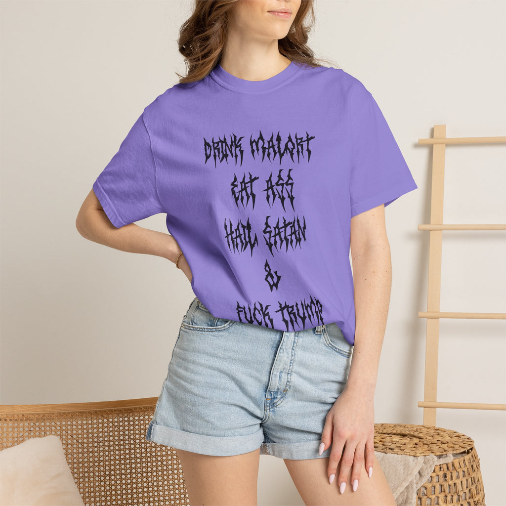 Drink Malort, Eat Ass, Hail Satan, & Fu*k Trump