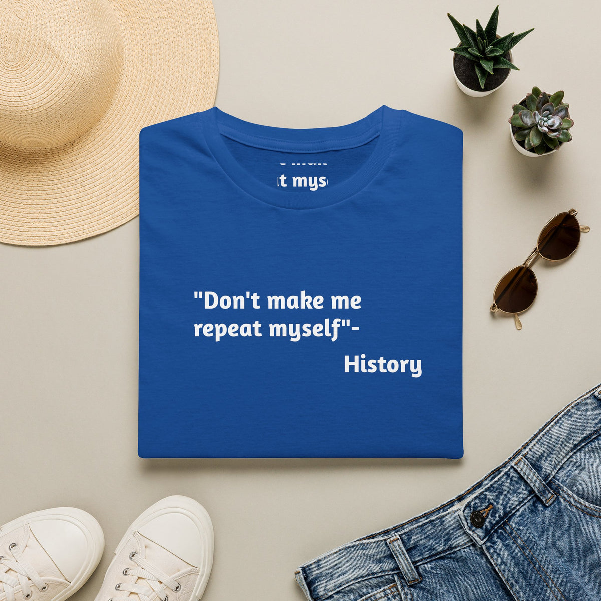 Don't Make History Repeat Itself