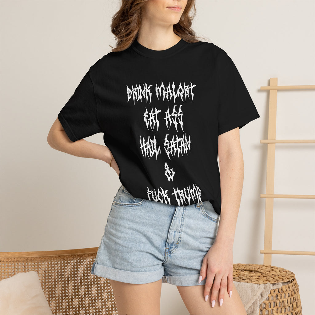 Drink Malort, Eat Ass, Hail Satan, & Fu*k Trump