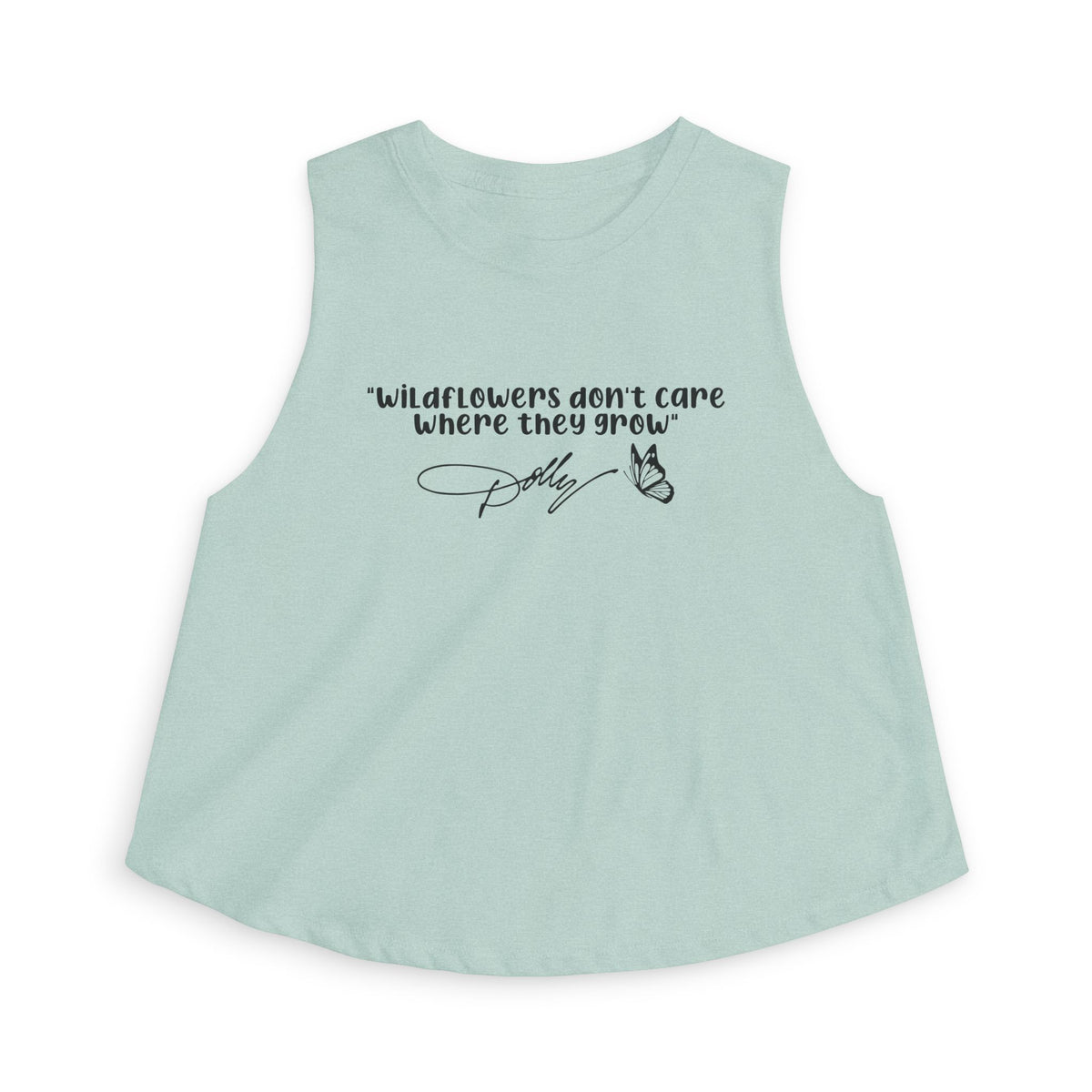 Wildflowers Don't Care Where They Grow - Cropped Tank Top