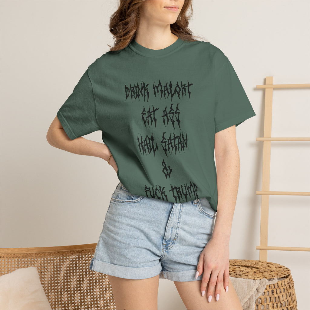 Drink Malort, Eat Ass, Hail Satan, & Fu*k Trump