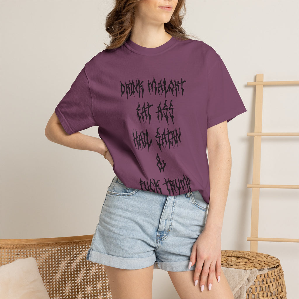 Drink Malort, Eat Ass, Hail Satan, & Fu*k Trump
